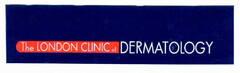 The LONDON CLINIC of DERMATOLOGY