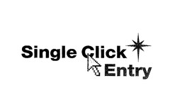 Single Click Entry