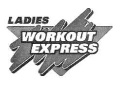 LADIES WORKOUT EXPRESS