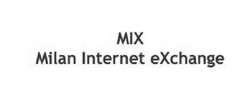 MIX MILAN INTERNET EXCHANGE