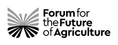 FORUM FOR THE FUTURE OF AGRICULTURE