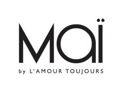 MAÏ BY L'AMOUR TOUJOURS