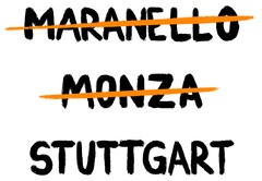 MARANELLO MONZA STUTTGART