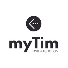 myTim TASTE & FUNCTION