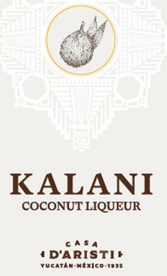 KALANI COCONUT LIQUEUR CASA D'ARISTI YUCATÁN MÉXICO - 1935