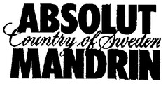 ABSOLUT Country of Sweden MANDRIN