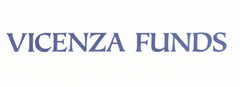 VICENZA FUNDS