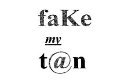 FAKE MY TAN