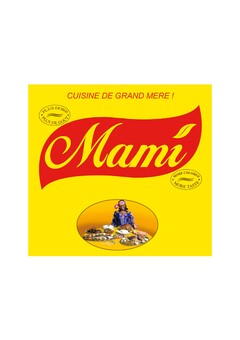 Mamí CUISINE DE GRAND MERE !