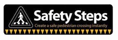 SAFETYSTEPS Create a safe pedestrian crossing instantly