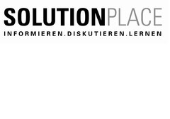 SOLUTIONPLACE INFORMIEREN, DISKUTIEREN, LERNEN