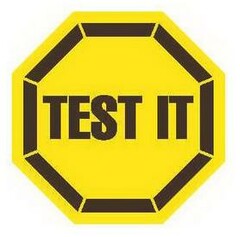 TEST IT