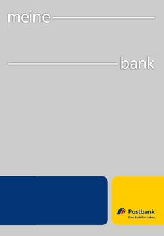 meine ___ bank Postbank Eine Bank fürs Leben.