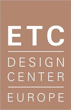 ETC DESIGN CENTER EUROPE