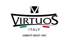 VIRTUOS ITALY COMBATTI RESISTI VINCI