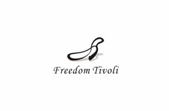 Freedom Tivoli