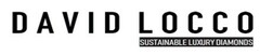 DAVID LOCCO SUSTAINABLE LUXURY DIAMONDS