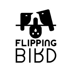 FLIPPING BIRD