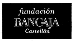 fundación BANCAJA Castellón
