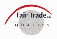 Fair Trade e.V. QUALITY
