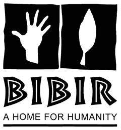 BIBIR A HOME FOR HUMANITY