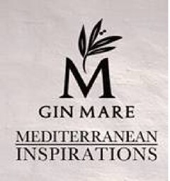 M GIN MARE MEDITERRANEAN INSPIRATIONS