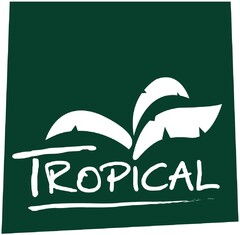 TROPICAL