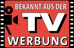 BEKANNT AUS DER TV WERBUNG