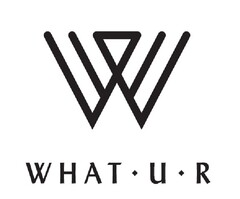 WHAT U R