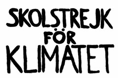 SKOLSTREJK FÖR KLIMATET