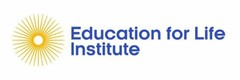 Education for Life Institute