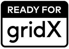 READY FOR gridX