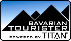 BAVARIAN TOURISTER POWERED BY TITAN