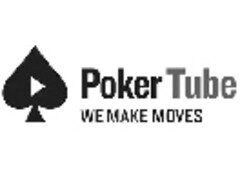 Poker Tube WE MAKE MOVES