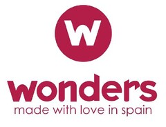 W WONDERS MADE WITH LOVE IN SPAIN