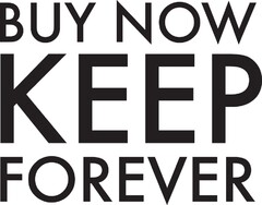 BUY NOW KEEP FOREVER