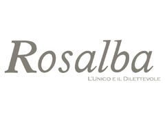 ROSALBA L'UNICO E IL DILETTEVOLE