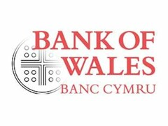 BANK OF WALES BANC CYMRU