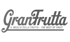 GRANFRUTTA IL MEGLIO DELLA FRUTTA THE BEST OF FRUIT
