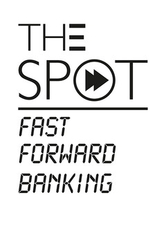 The Spot fast forward banking