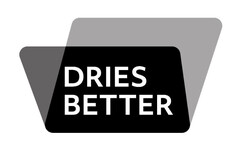 DRIES BETTER