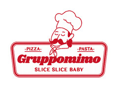 PIZZA - PASTA - Gruppomimo - SLICE SLICE BABY