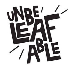 UNBELEAFABLE