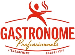 GASTRONOME Professionnels L'ENGAGEMENT COOPÉRATIF