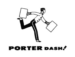 PORTER DASH!