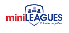 miniLEAGUES It's better together