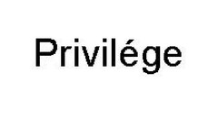 Privilége