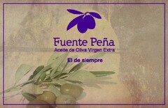 Fuente Peña 
Aceite de Oliva Virgen Extra 
El de siempre