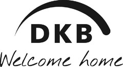 DKB Welcome home