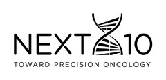 NEXT 10 TOWARD PRECISION ONCOLOGY